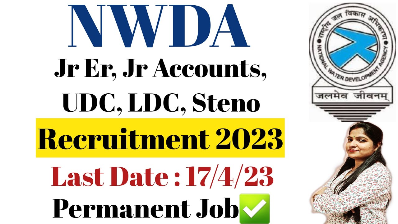 NWDA Jr Engineer Recruitment 2023 Notification | NWDA Stenographer/UDC/LDC Vacancy 2023