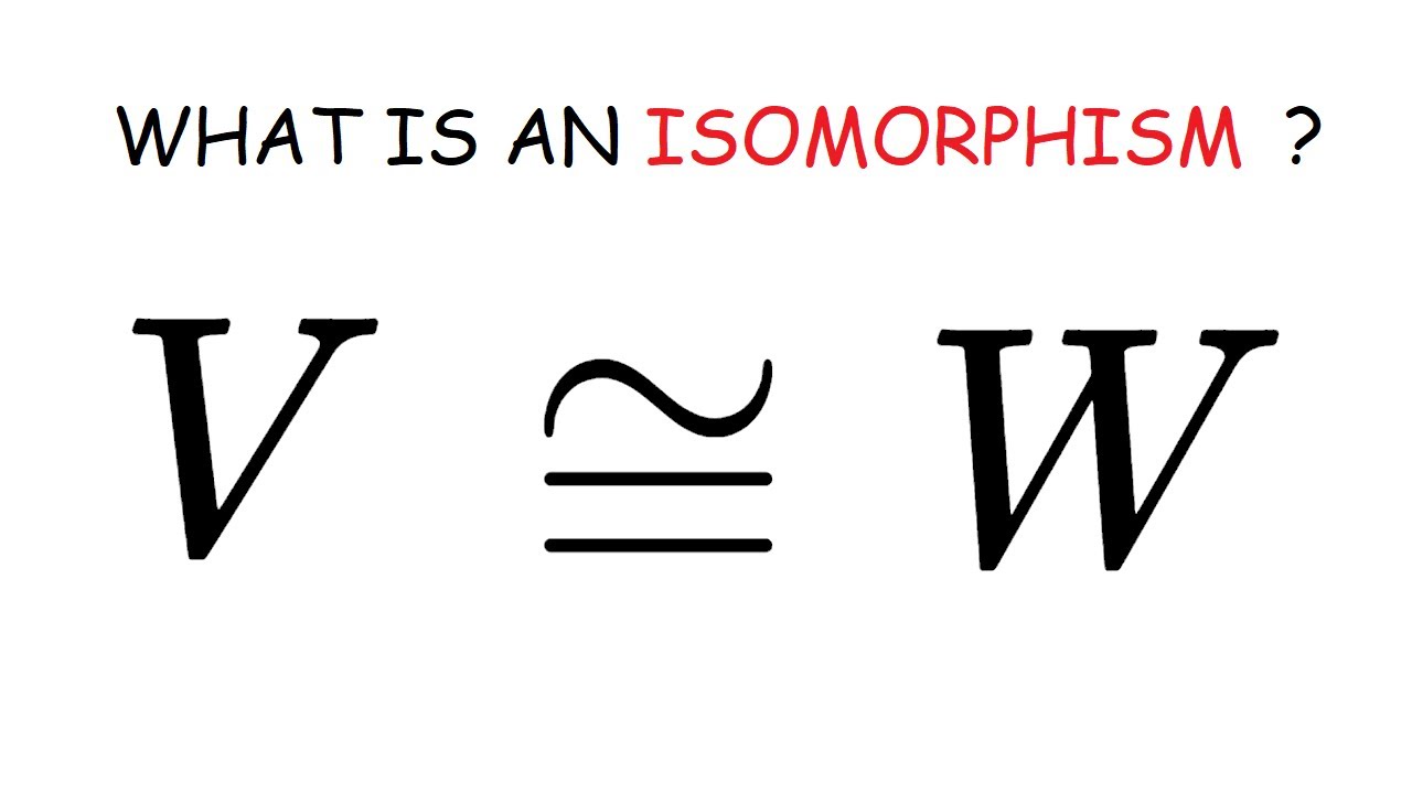 Isomorphism