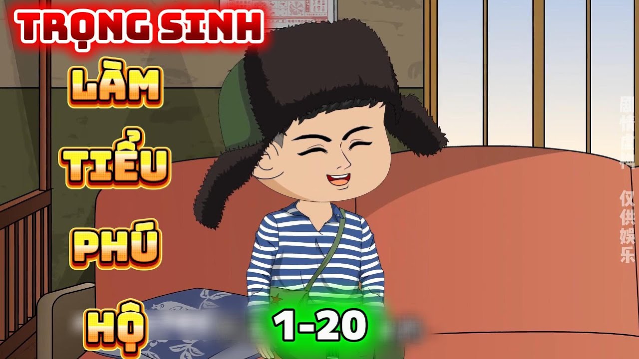 Full 20 tập | Trọng sinh làm tiểu phú hộ  | ManBa Review