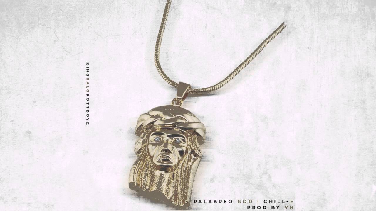 Pablo Chill-E - Palabreo God