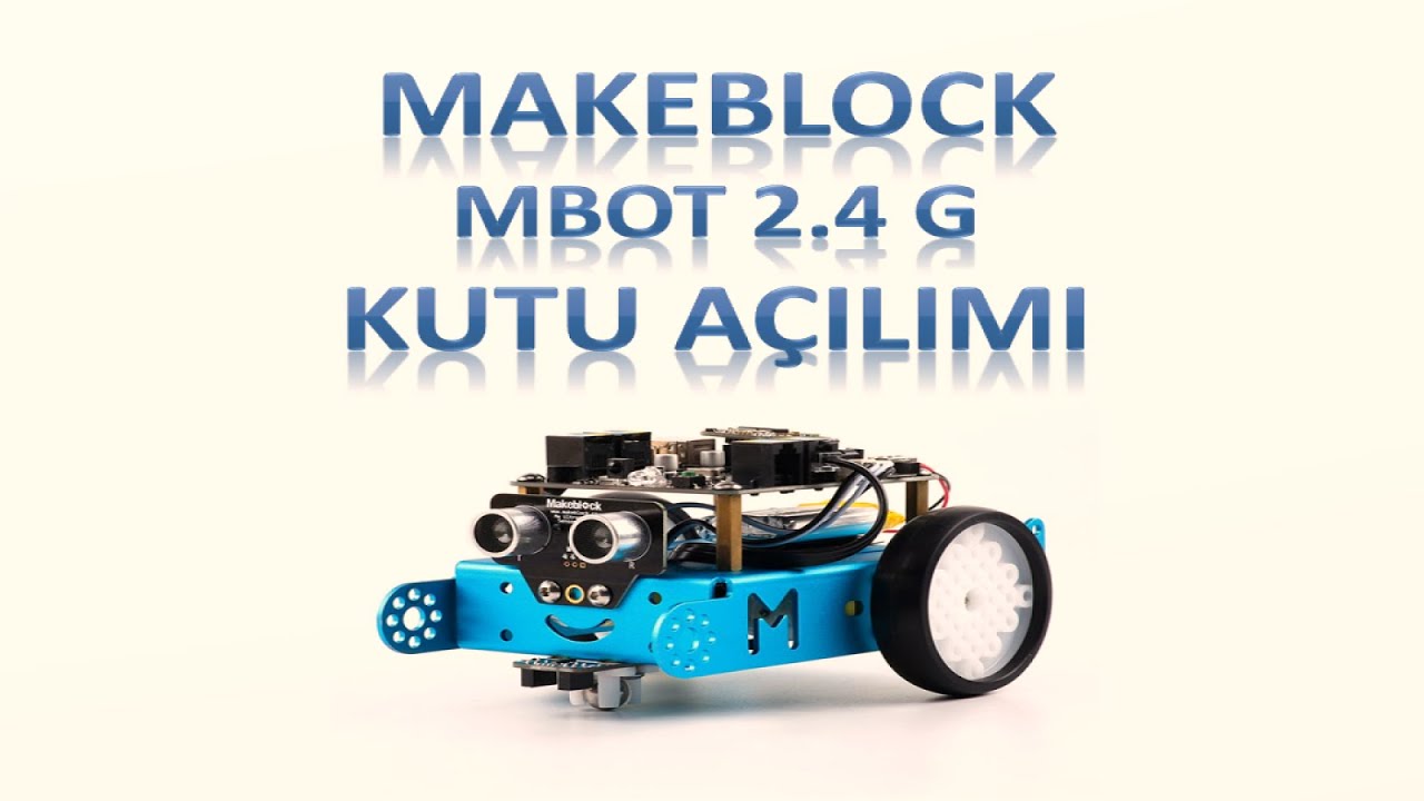 Mbot 2.4G Makeblock Kutu Açılımı - Bluetooth mu? 2.4G mi? Hangisi Tercih Edilmeli