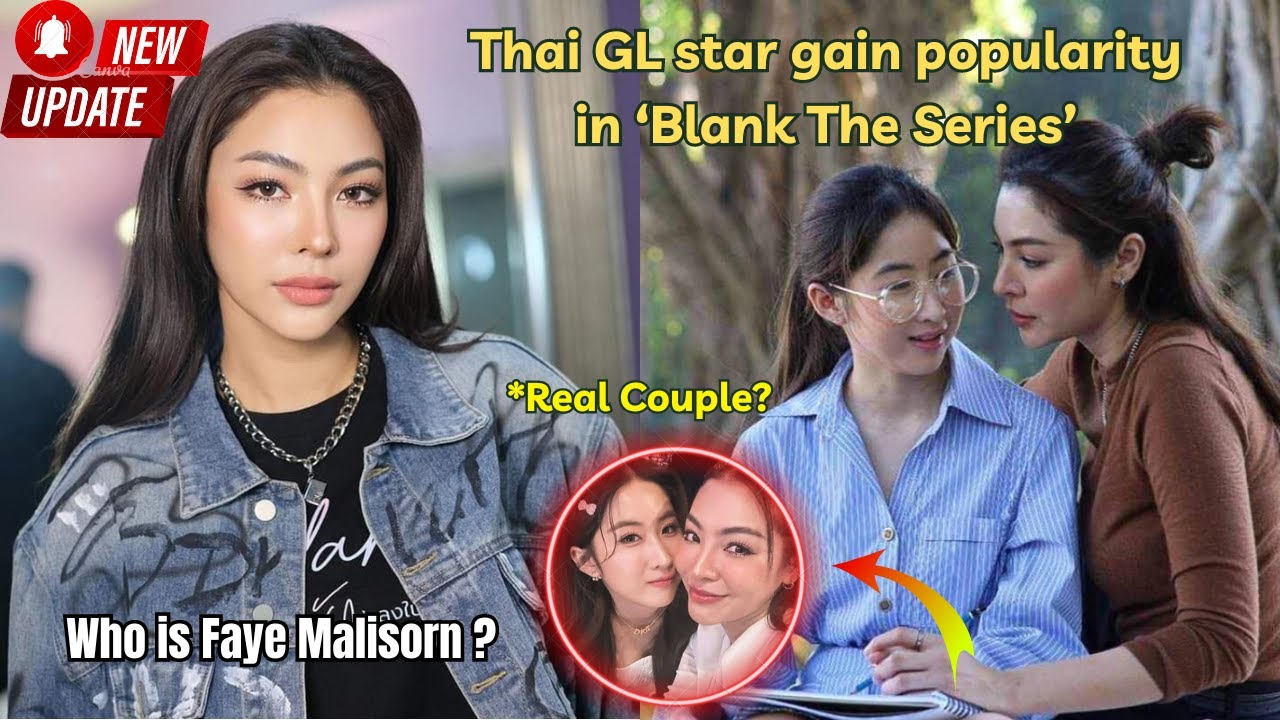 Who is “Faye Malisorn?” (All you need to know about Thai GL Star) 🤍