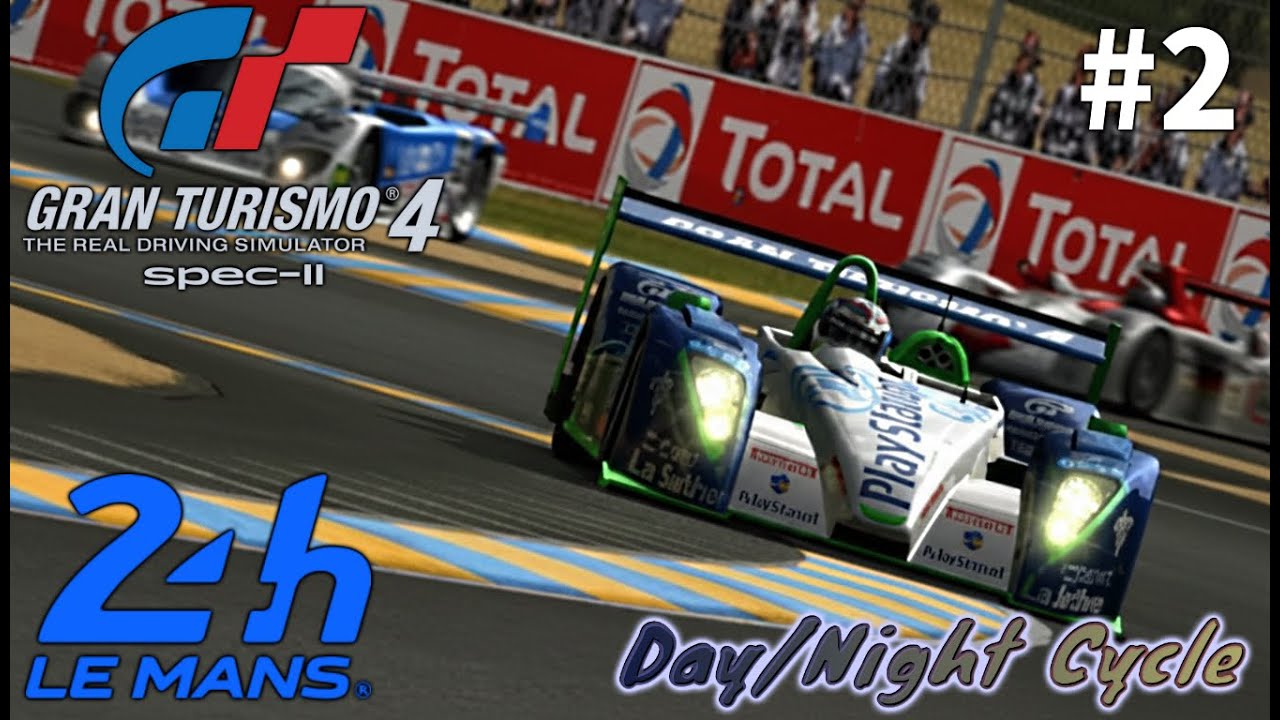 Gran Turismo 4 - 24h Le Mans *A-SPEC ONLY 24 HOURS STRAIGHT * #2