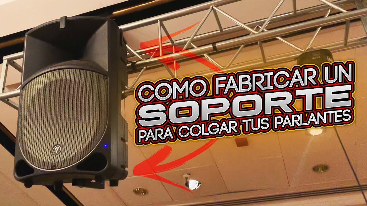 COMO FABRICAR SOPORTES PARA COLGAR TUS PARLANTES - DJ HERRERO