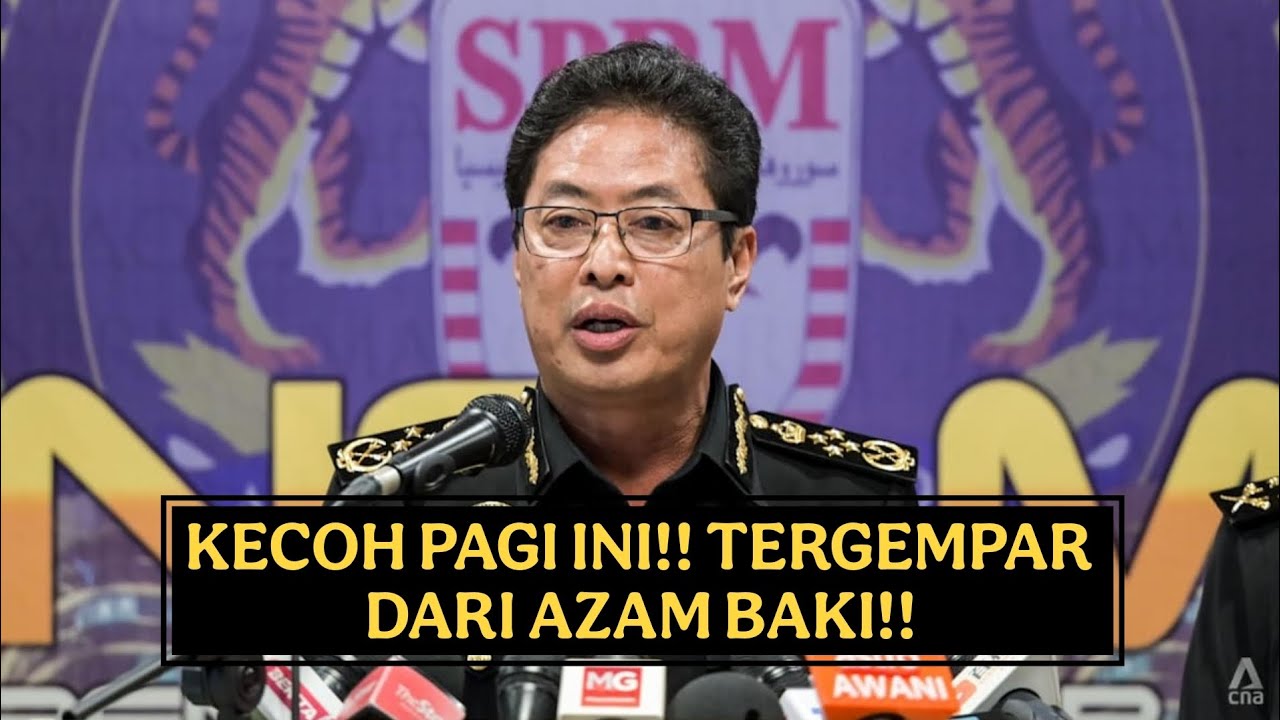 KECOH PAGI INI!! TERGEMPAR DARI AZAM BAKI!! 