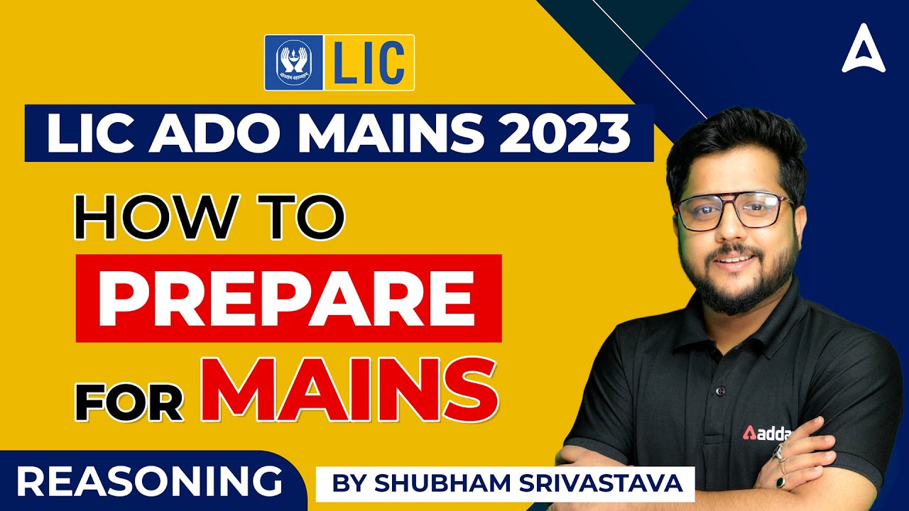 LIC ADO Mains | How to Prepare for LIC ADO Mains Reasoning by Shubham Srivastava