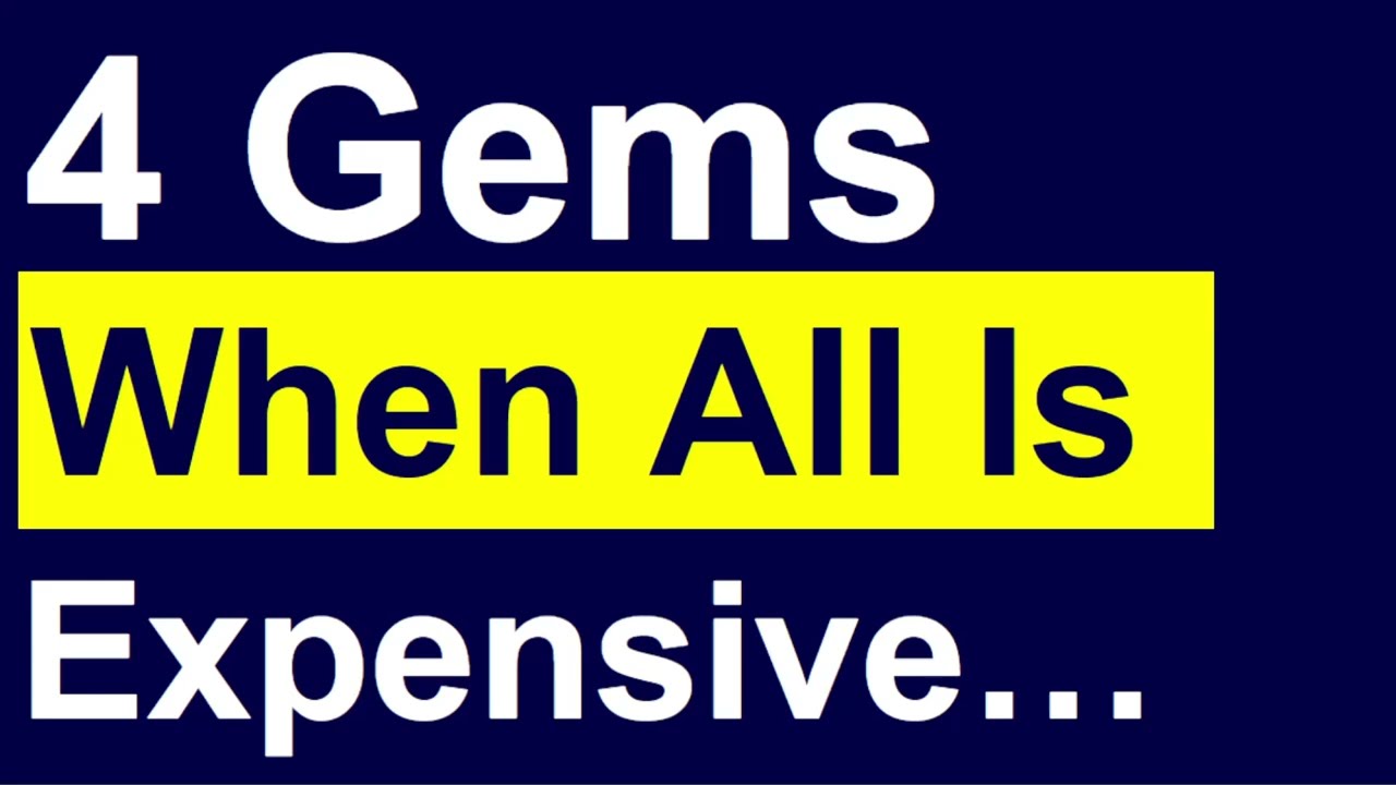 4 Gems When All Is Expensive (I Like These Undervalued Hyper Growth Stocks)