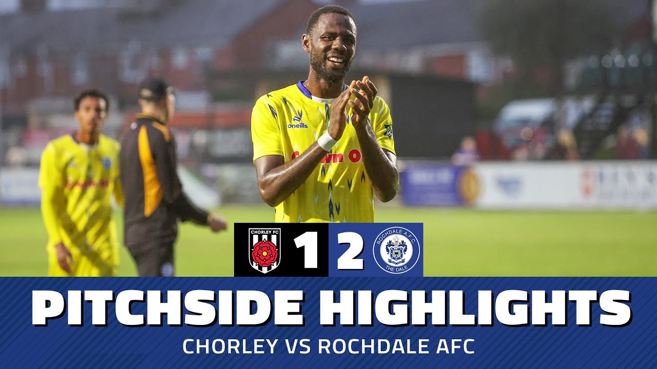 Pitchside Highlights | Chorley 1-2 Dale