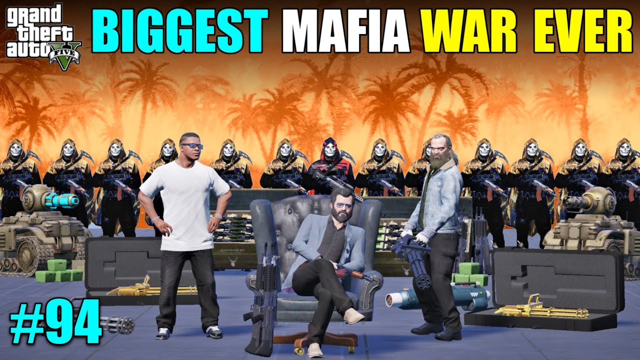 BIGGEST MAFIA WAR OF LOS SANTOS EVER | GTA 5 GAMEPLAY #94