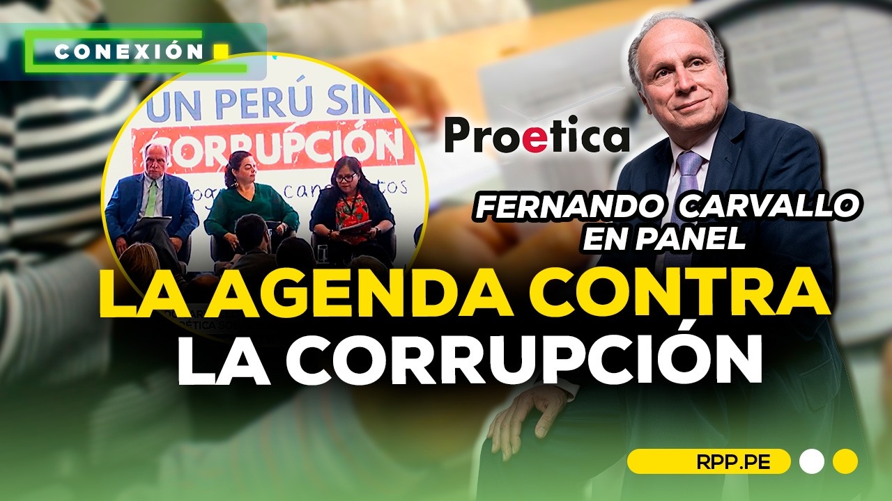 Proética presenta agenda anticorrupción con candidatos | Fernando Carvallo participa en el panel
