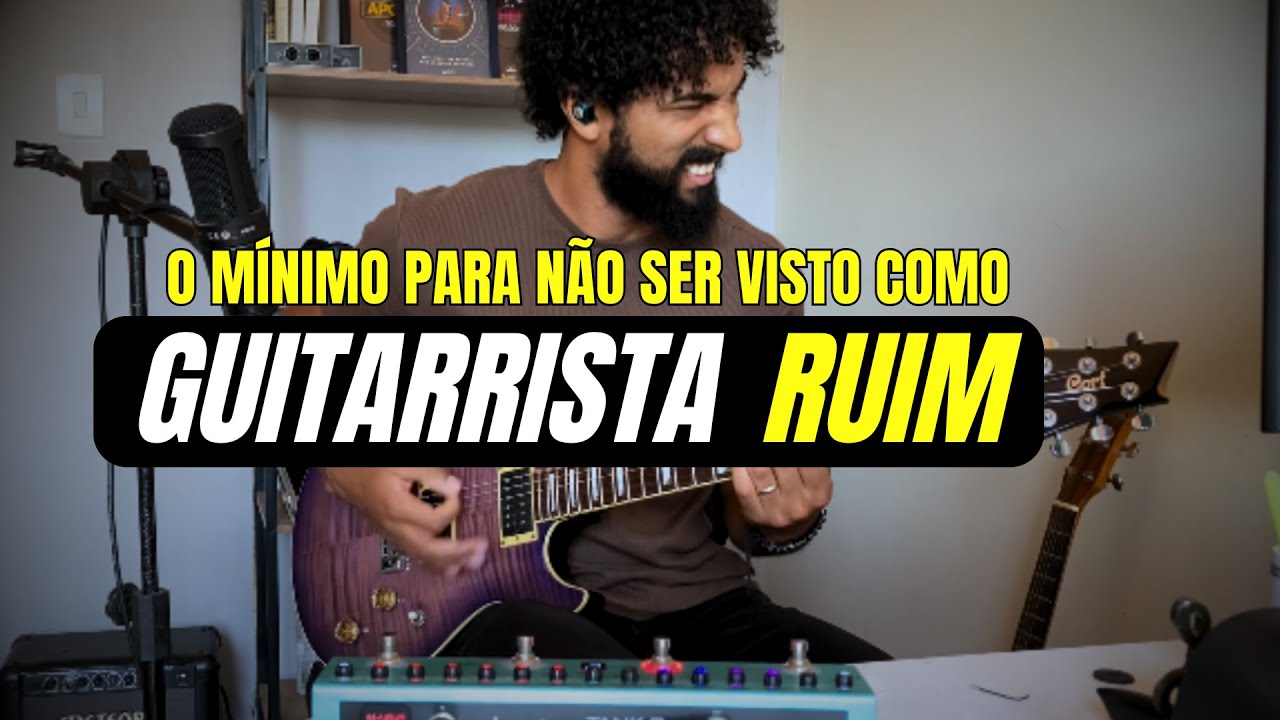 Faça isso Para Não Ser Visto Como Um GUITARRISTA RUIM