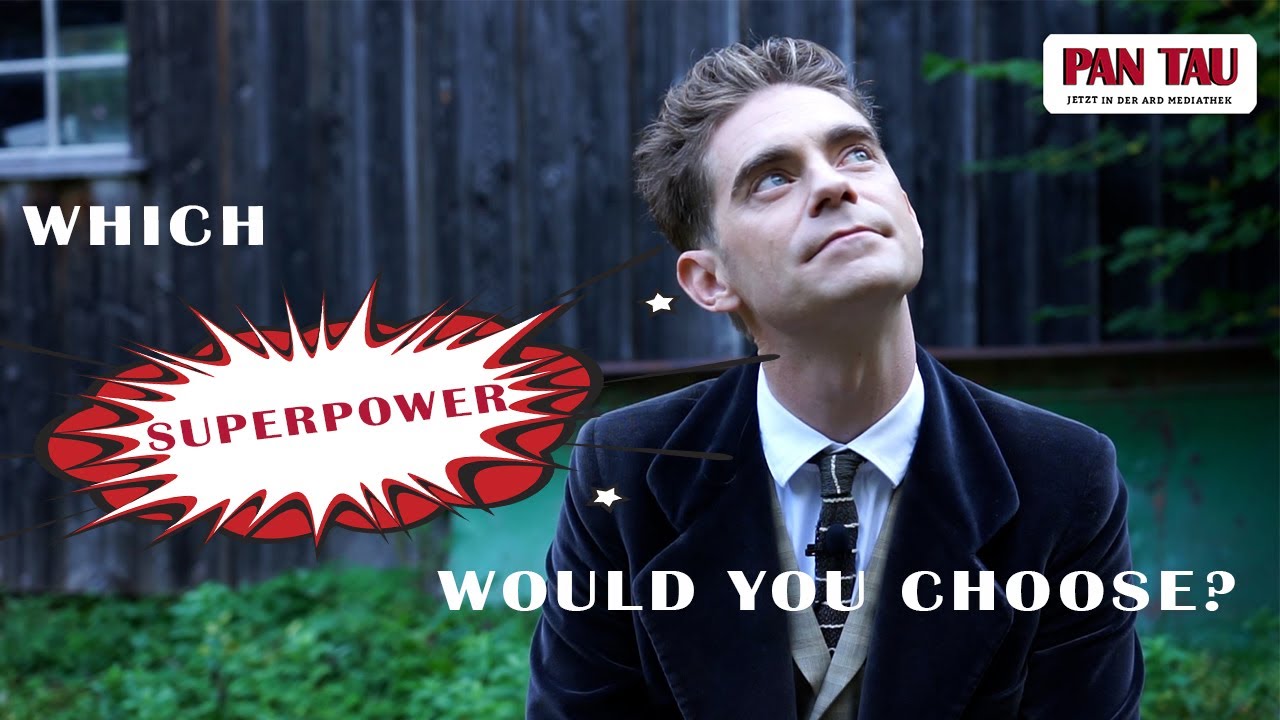 PAN TAU Cast | Which SUPERPOWER would you choose?