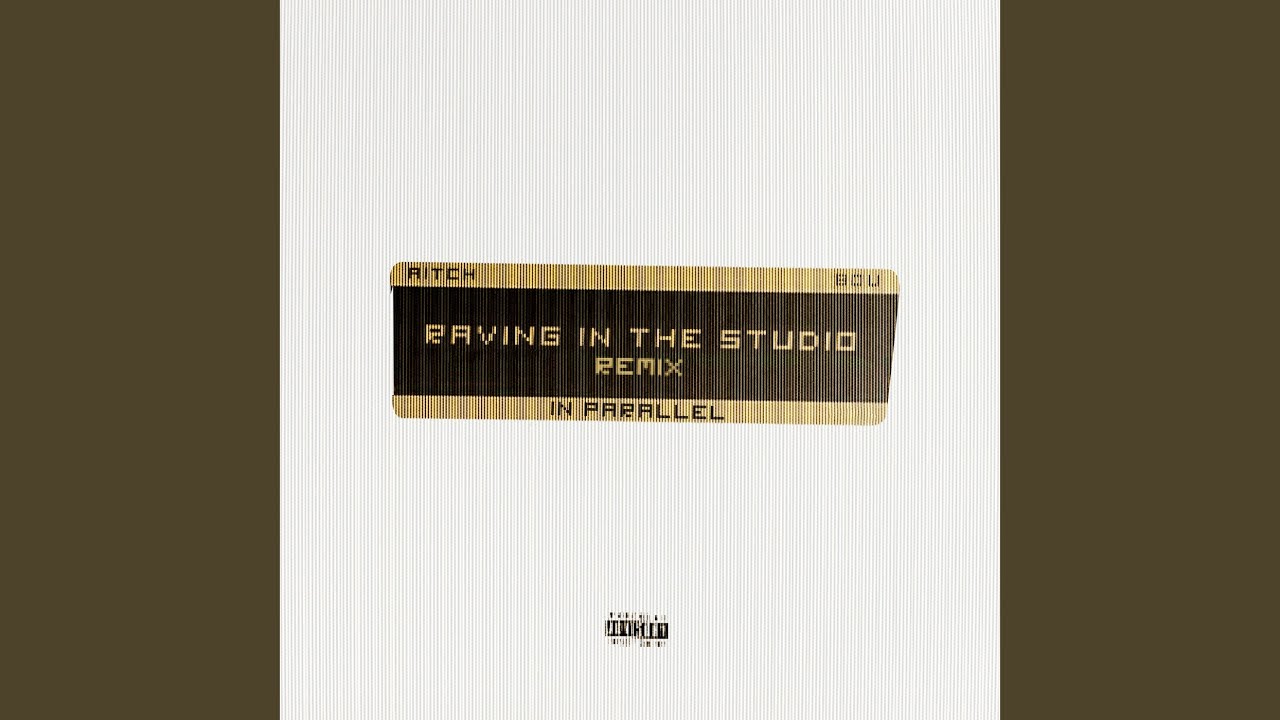 Raving In The Studio (IN PARALLEL Remix)