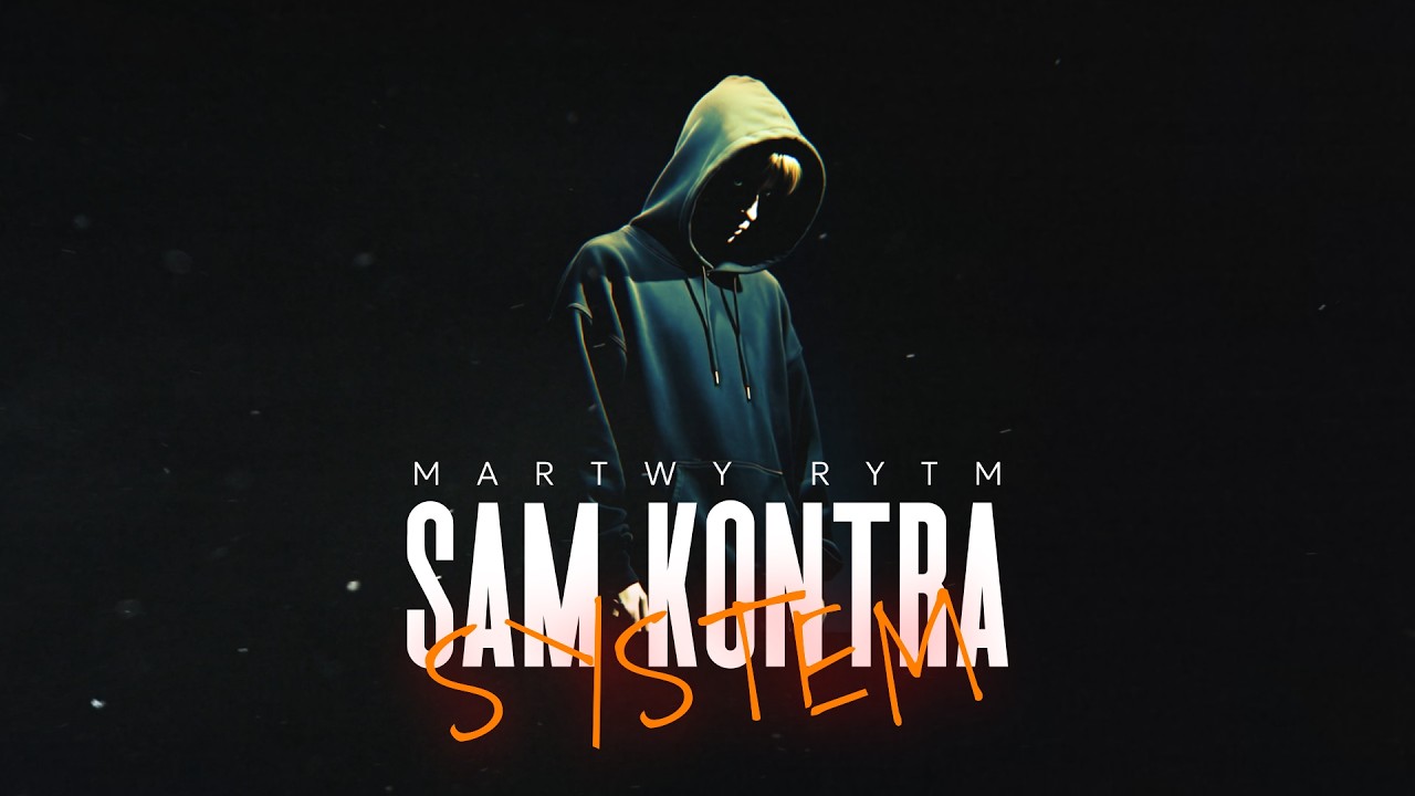 Sam Kontra System (prod. Martwy Rytm)