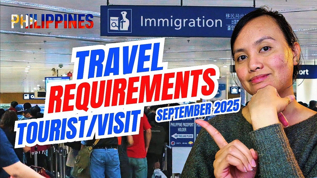 Updated Travel Requirements for Tourist/Visit as of September 2025