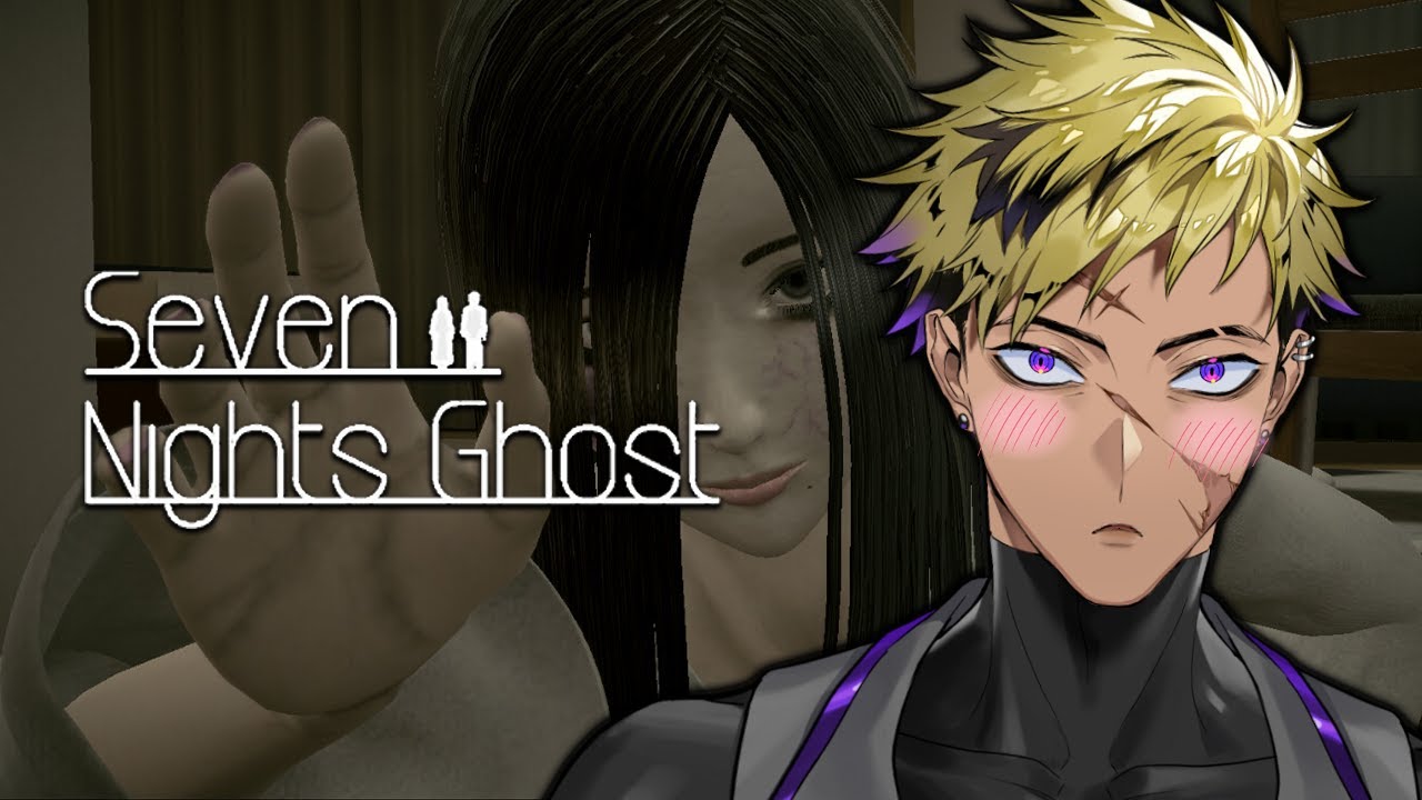 【SEVEN NIGHTS GHOST】ITS PARANORMAL RIZZ TIME【[NIJISANJI EN | Vantacrow Bringer】