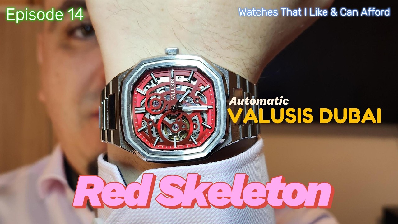 Episode 14  Valusis Dubai Automatic Red Skeleton