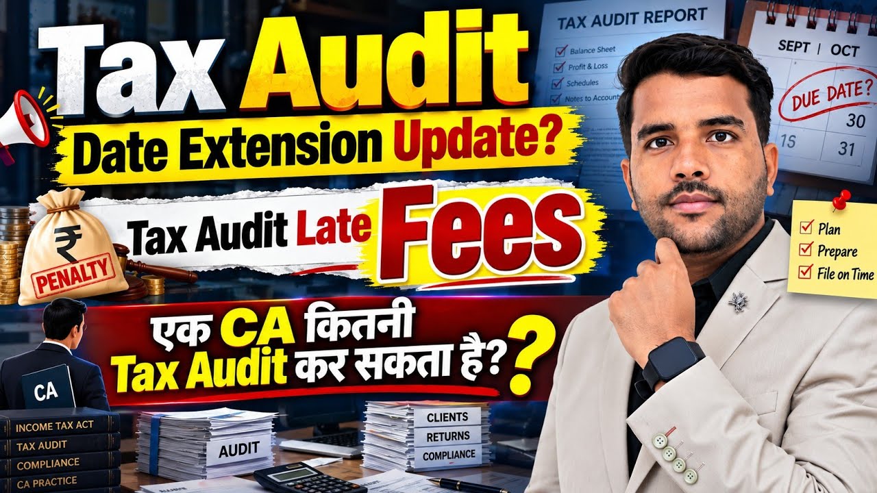 Tax Audit Date Extension Breaking Update | Penalty Kitni? | Tax Audit Limit on CA