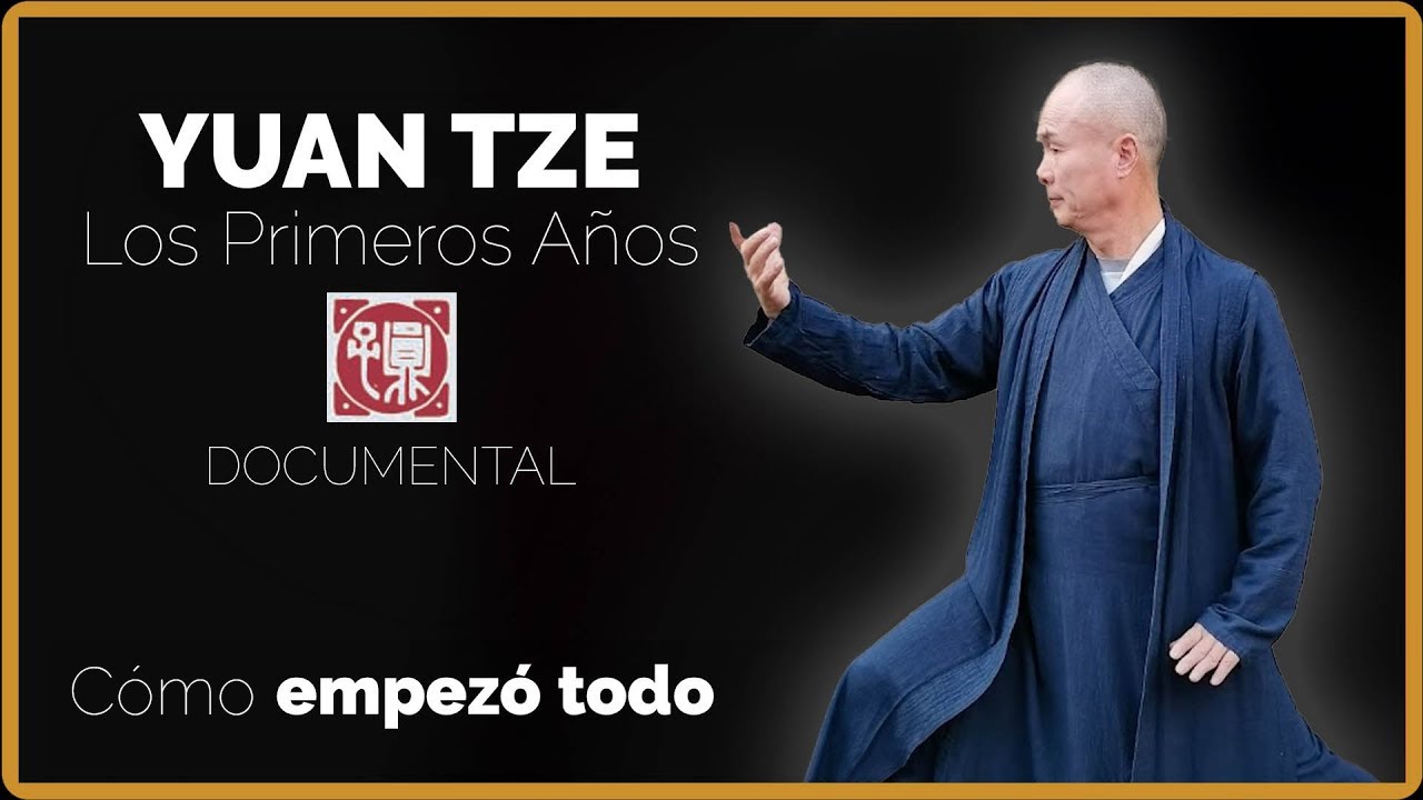 Yuan Tze - Los Primeros Años. #Chikung #qigong #documentary #documental #mindfulness