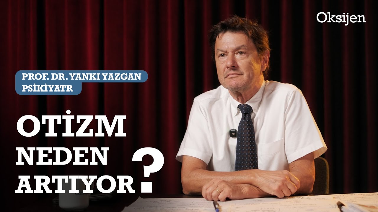Otizmle aşıların, ilaçların ilgisi var mı? | Teşhis sayısı neden artıyor | Prof. Dr. Yankı Yazgan
