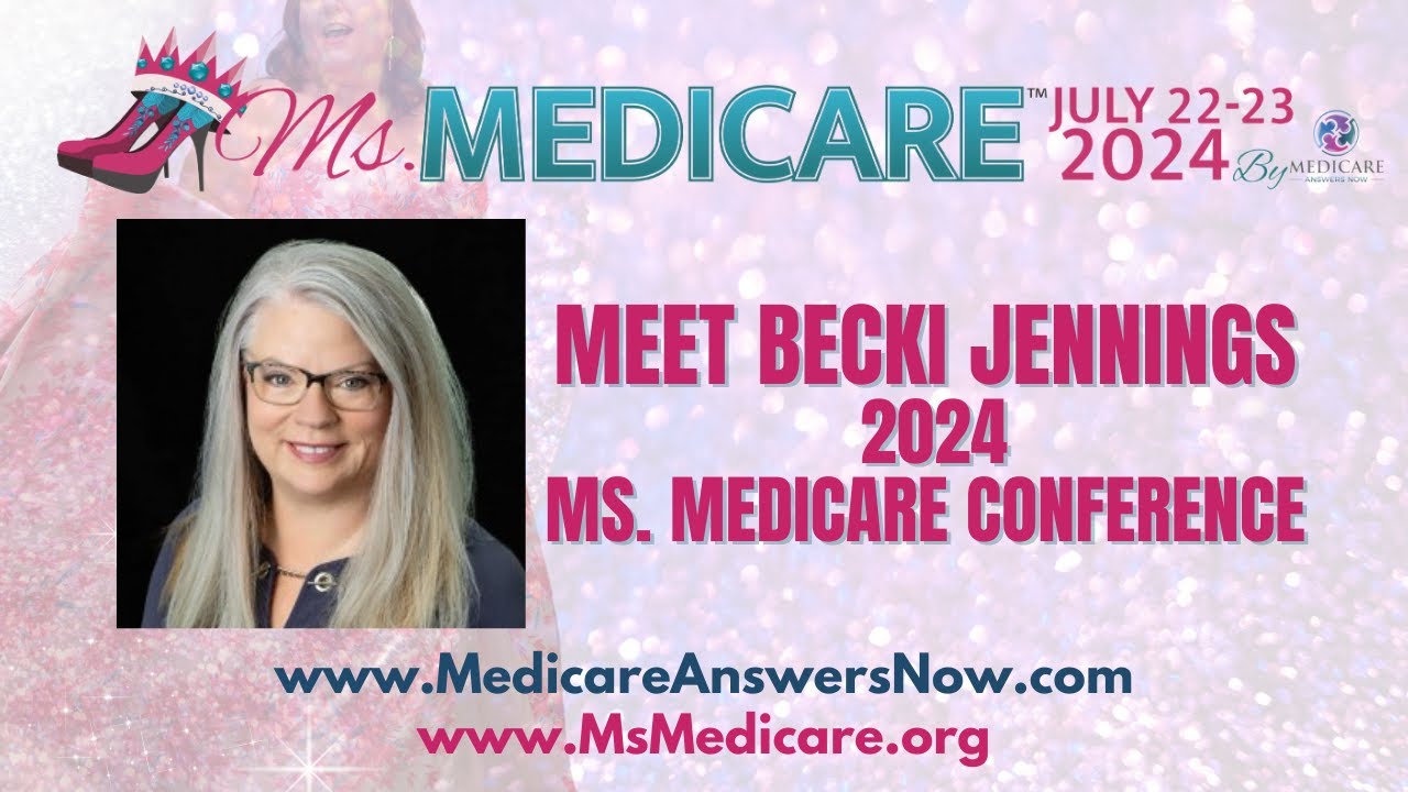 2024 Ms. Medicare: Becki Jennings- Overcoming Life's Challenges and Thriving!