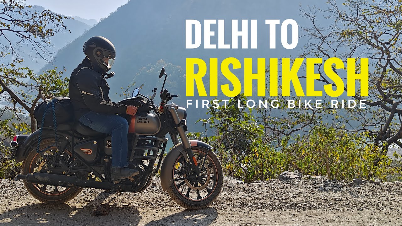 Vlog#4 - Delhi to Rishikesh to Delhi | First long Bike Ride | 550kms | Weekend Ride