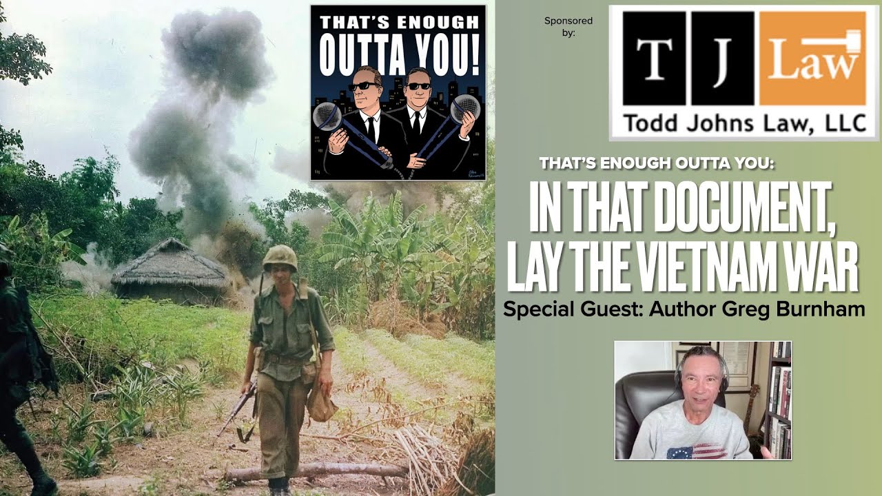 In that Document, Lay the Vietnam War w/ Greg Burnham