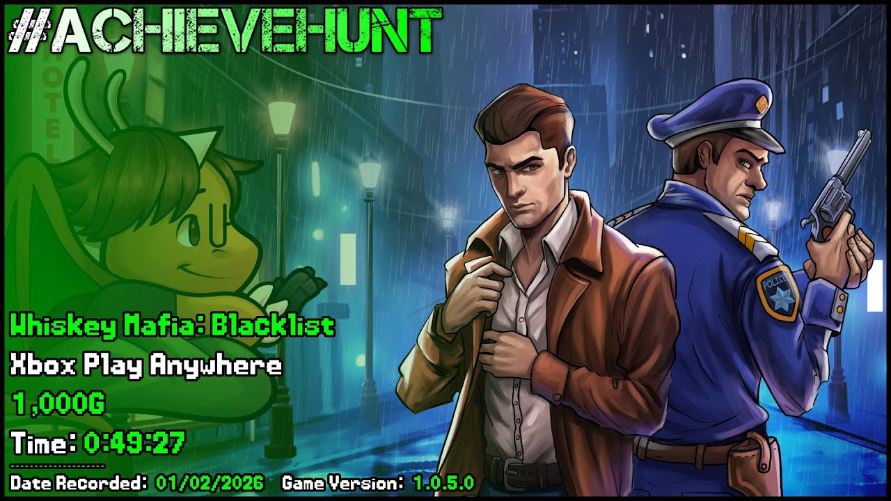 #AchieveHunt - Whiskey Mafia: Blacklist (Xbox Play Anywhere) - 1,000G in 49m 27s!