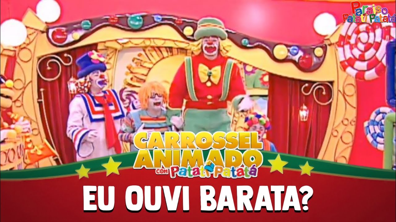 Carrosel Animado Com Patati Patatá - Eu Ouvi Batata? (2011)