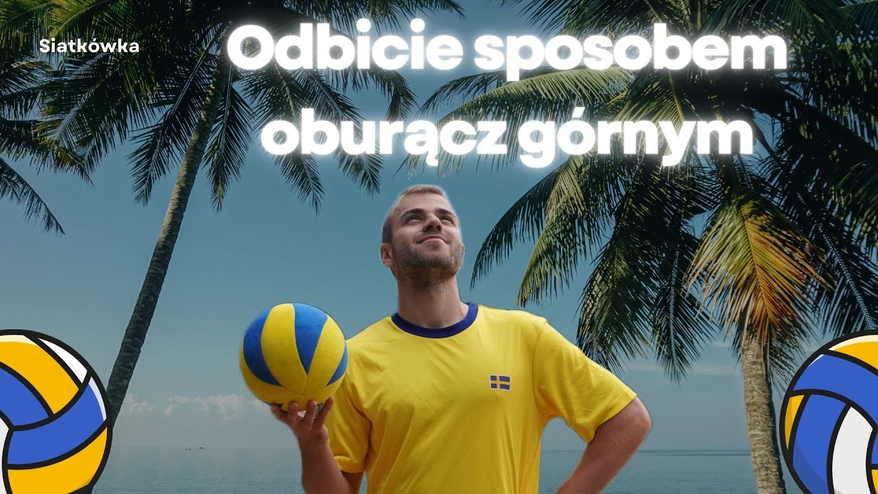 Odbicie sposobem oburącz górnym | SIATKÓWKA