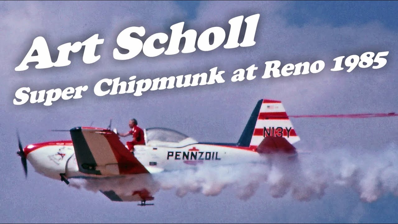Art Scholl - Super Chipmunk at Reno 85