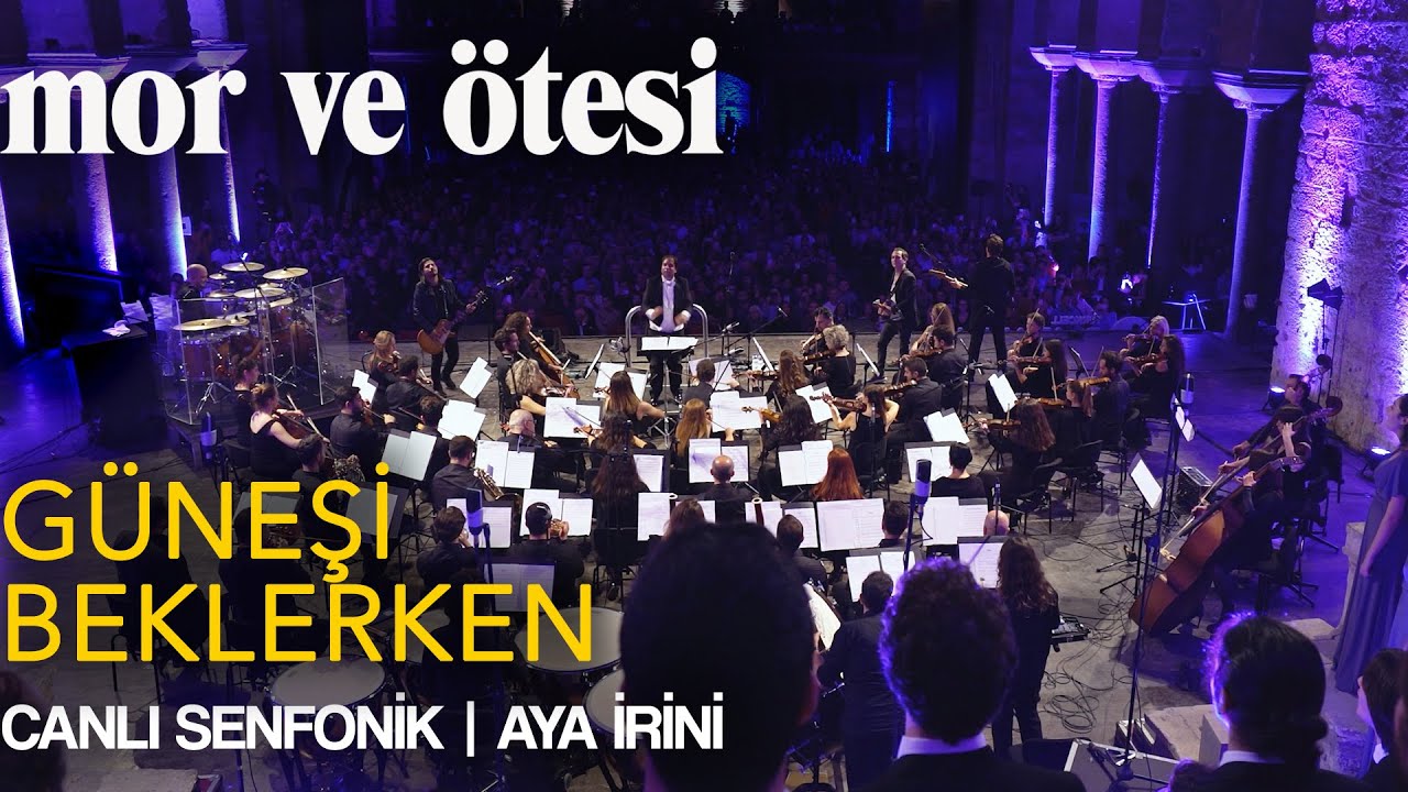 mor ve ötesi - 'Güneşi Beklerken' (Canlı Senfonik - Aya İrini) | Official Video