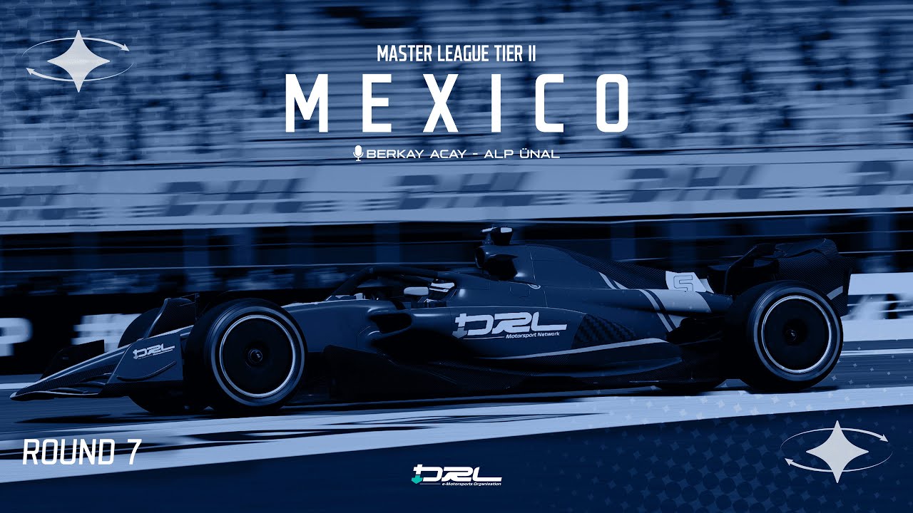 DRL Master League Tier II - Mexico GP w/Berkay Acay - Alp Ünal
