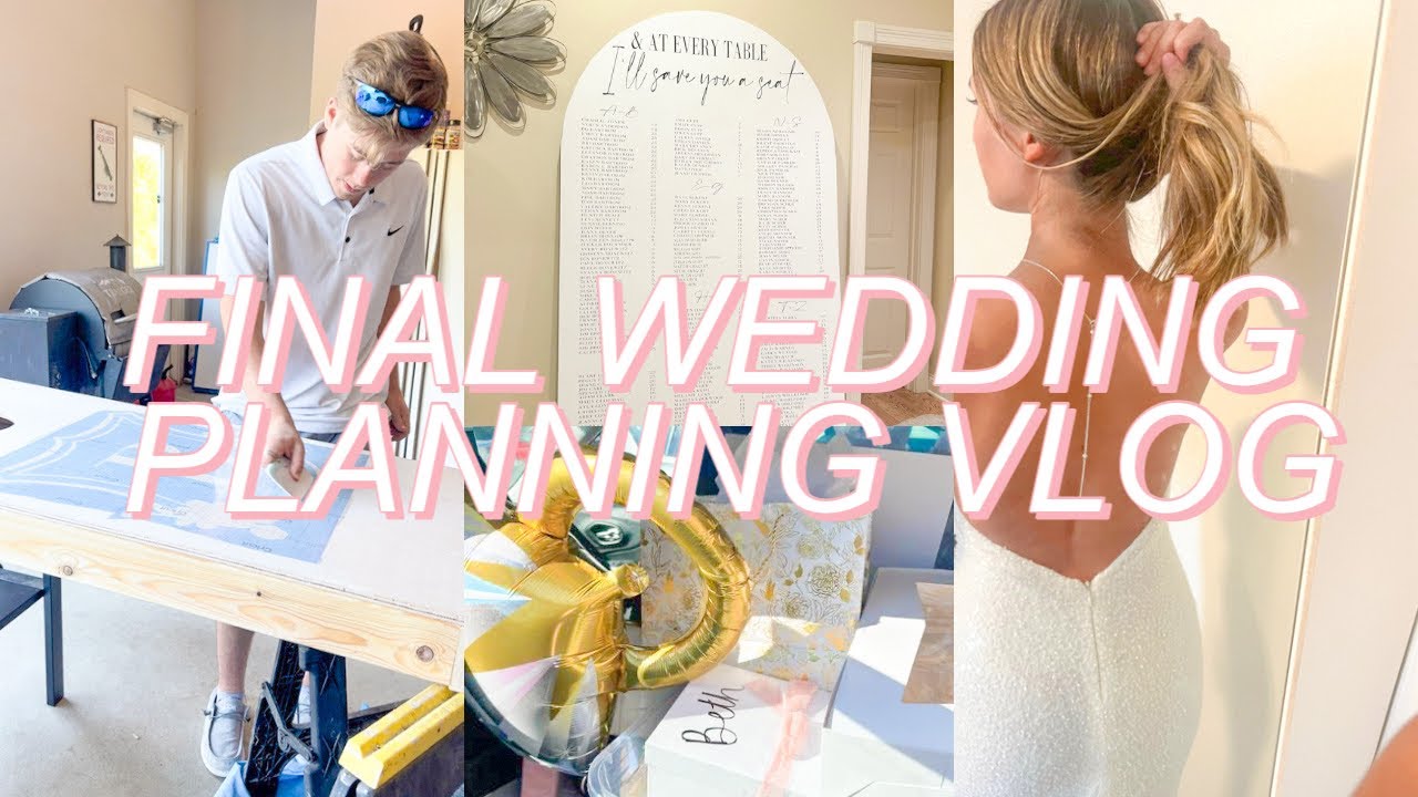 ULTIMATE WEDDING PLANNING VLOG! stress, seating chart, DIYS + more *2 weeks out from the wedding*
