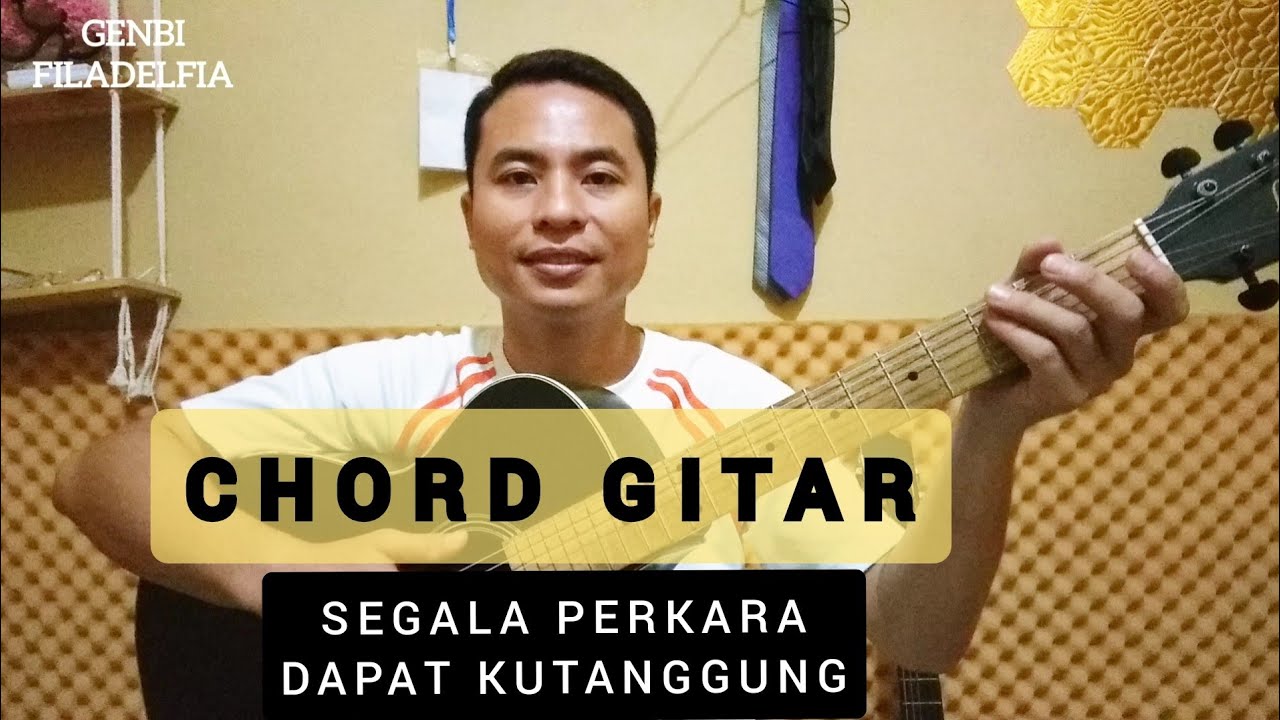 SEGALA PERKARA DAPAT KUTANGGUNG - CHORD KUNCI GITAR LAGU ROHANI PEMULA | Ariston Harefa