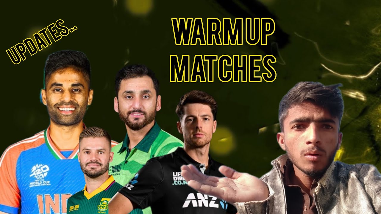 Warm Matches PAK- IND All Updates about T20I Warm up Matches of all teams 