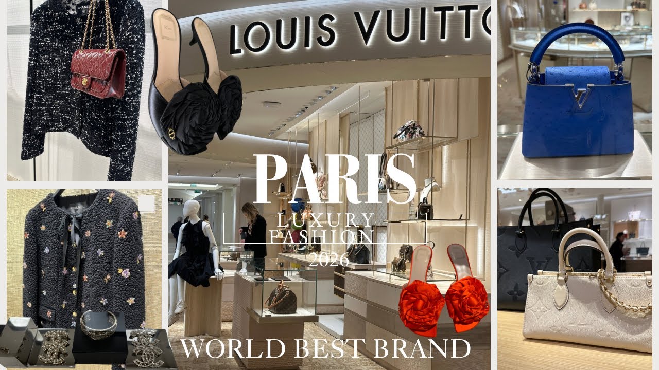 11 March 2026 PARIS FRANCE MOST EXPENSIVE LUXURY BRAND ITEM WORLD BEST BRAND LOUIS VUITTON | CHANNEL