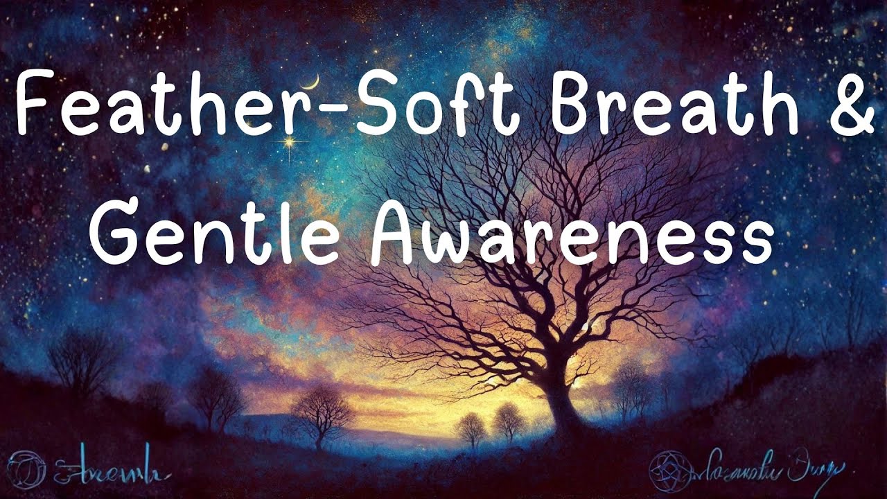 Light Breathing Practice | Feather-Soft Breath & Gentle Awareness 28-01-2026 02 Sharyn