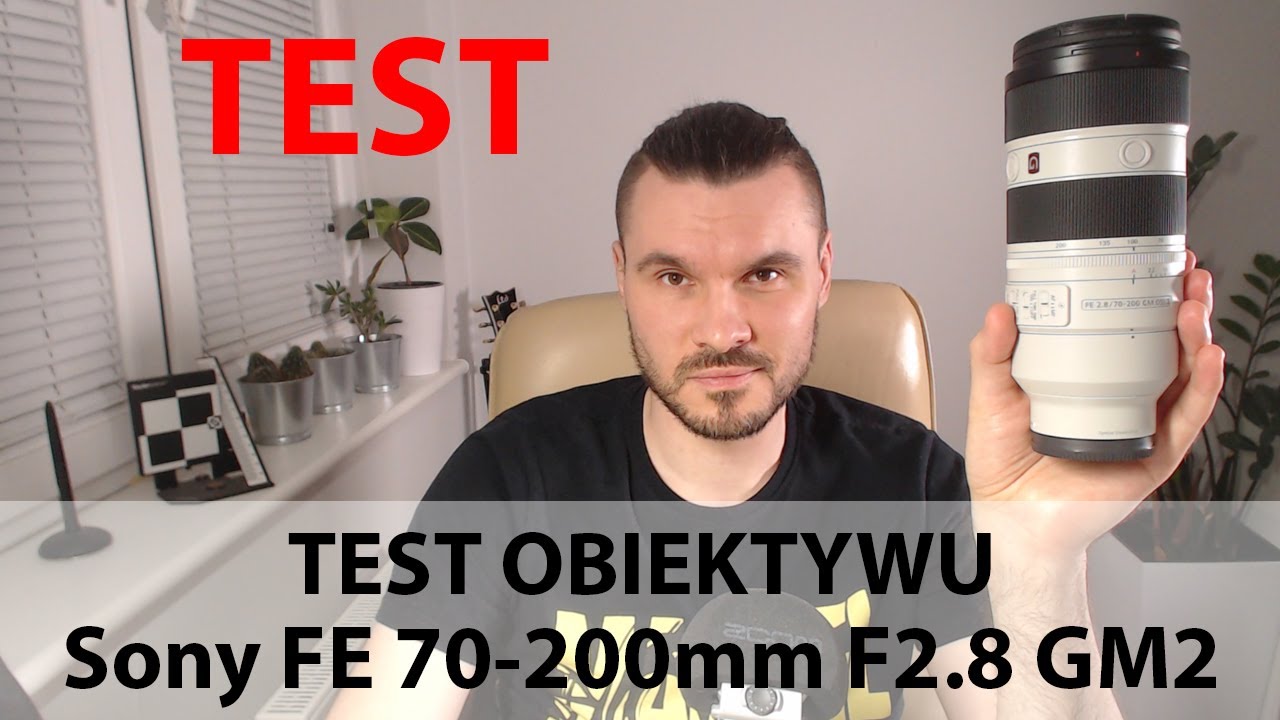 Test obiektywu Sony FE 70-200mm F2.8 GM2
