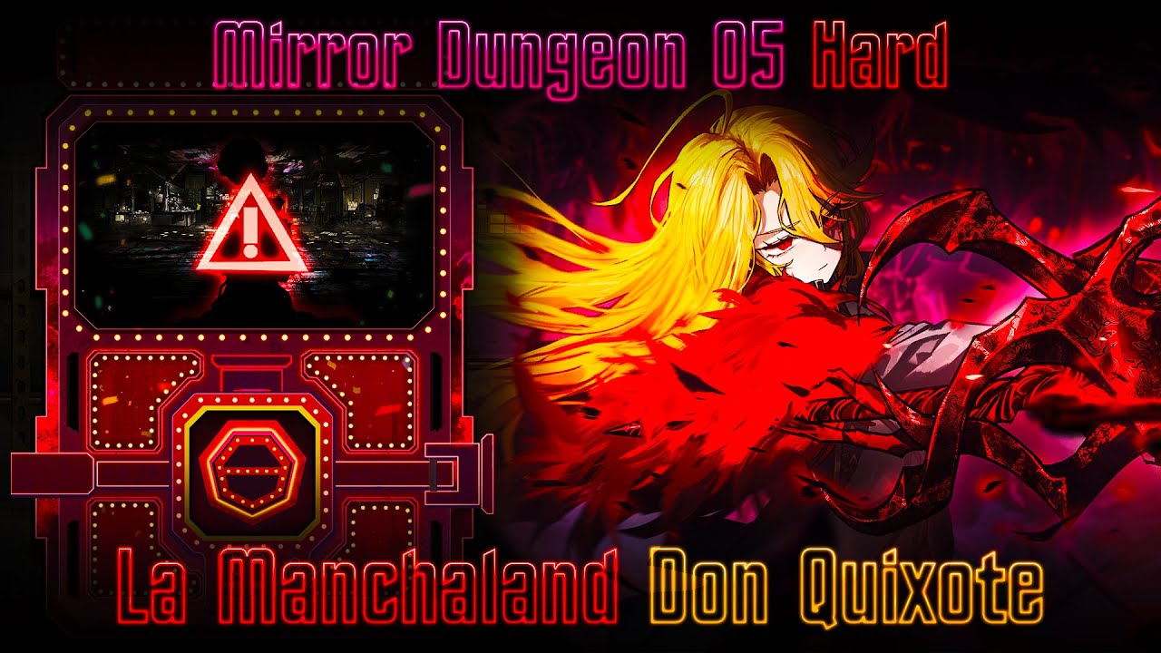 La Manchaland Don Quixote [Solo] | MD5H | Limbus Company