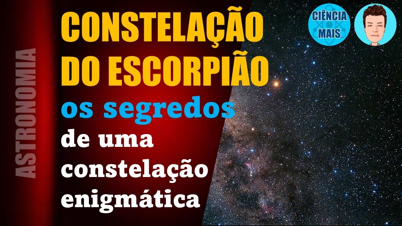 Os segredos da Constelação do Escorpião e suas estrelas