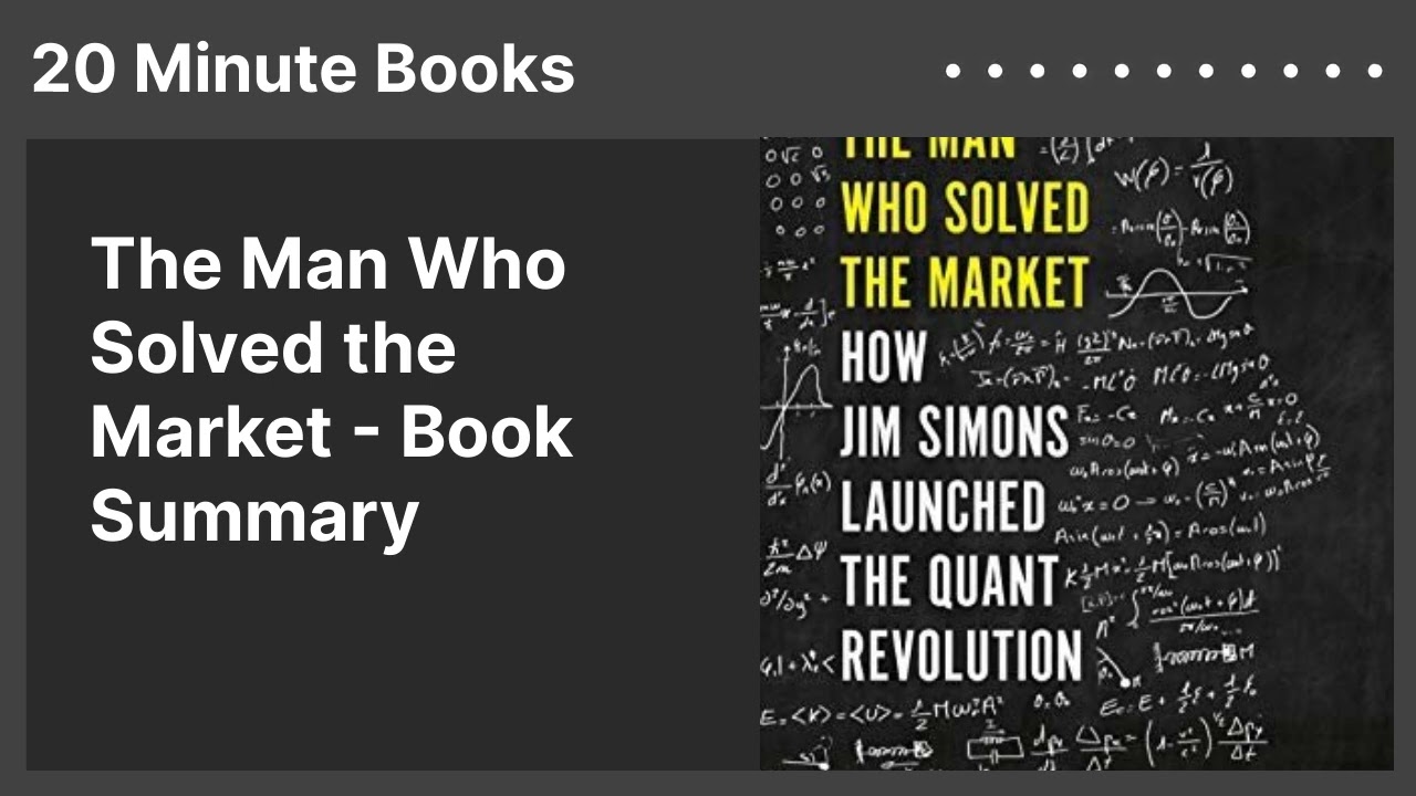 The Man Who Solved the Market - Book Summary