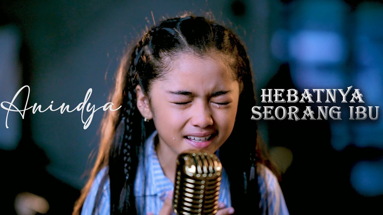HEBATNYA SEORANG IBU - ANINDIYA (OFFICIAL VIDEO)