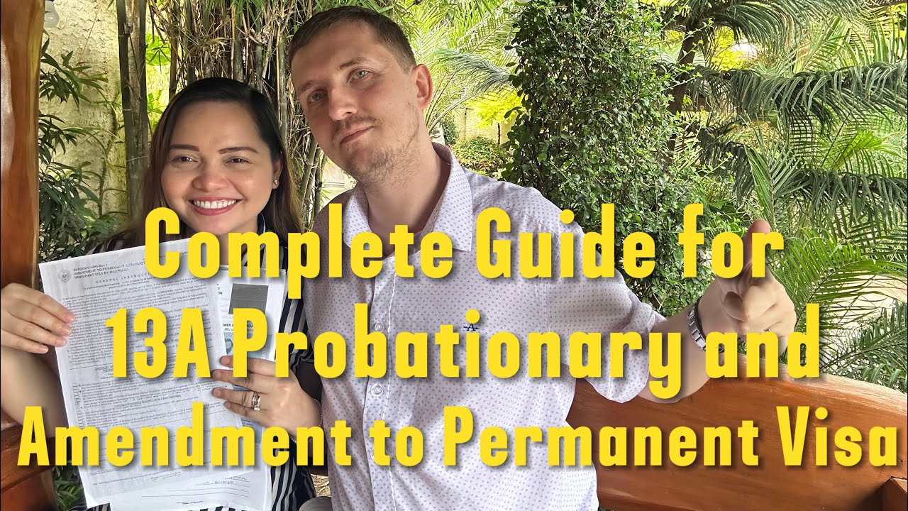 2025-How to Process the 13A Probationary Resident Visa  & Amendment to Permanent Visa for Foreigners