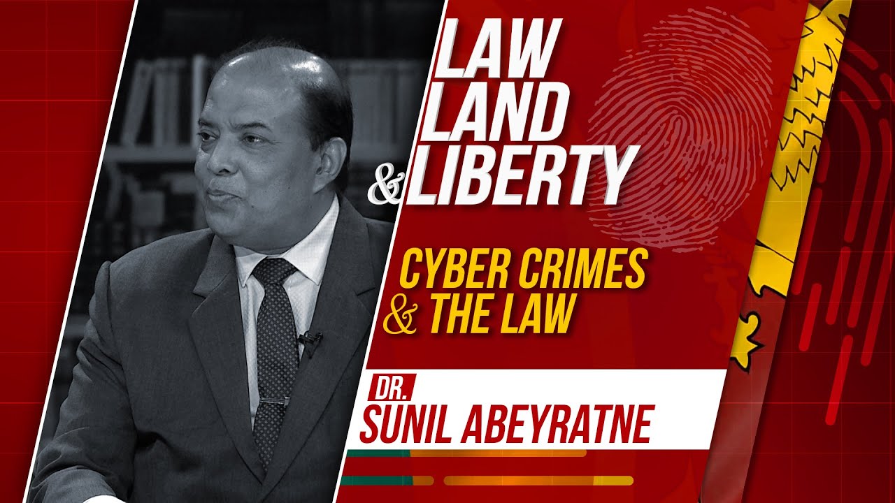 Law, Land & Liberty | Episode - 10 | Cyber Crime