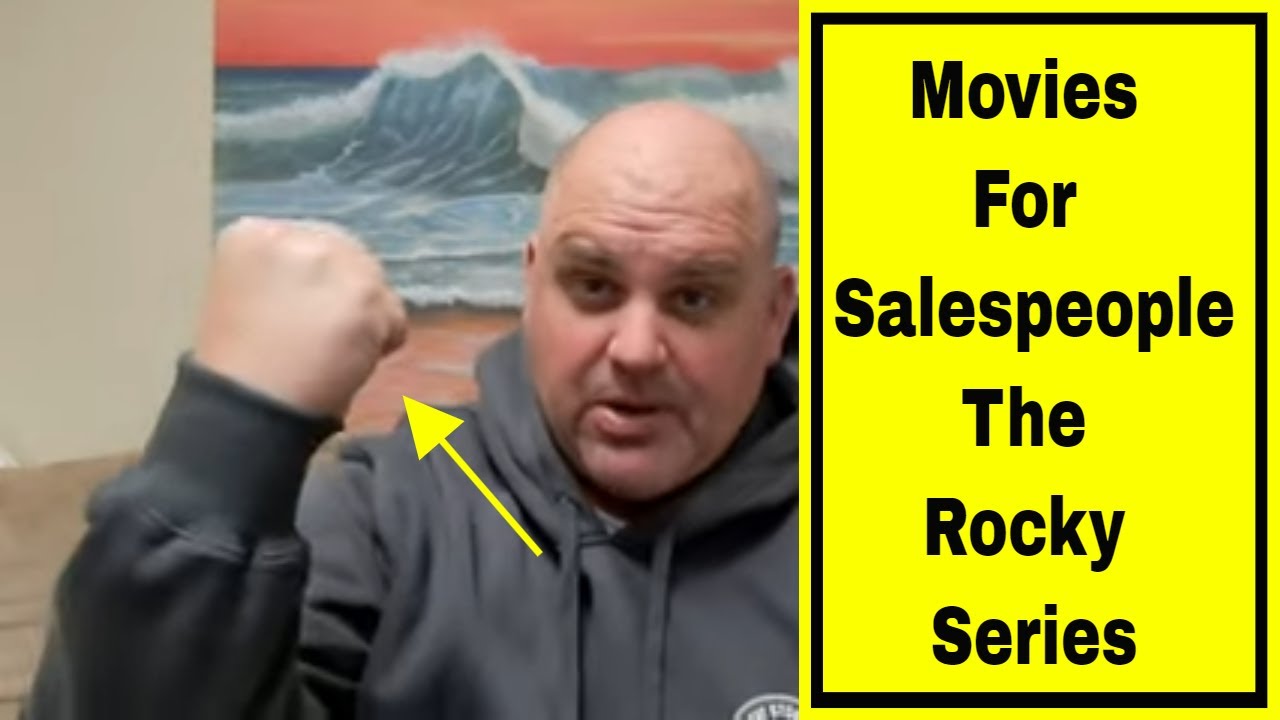 HVAC Technician sales secrets 451 Movies for salespeople The Rocky series