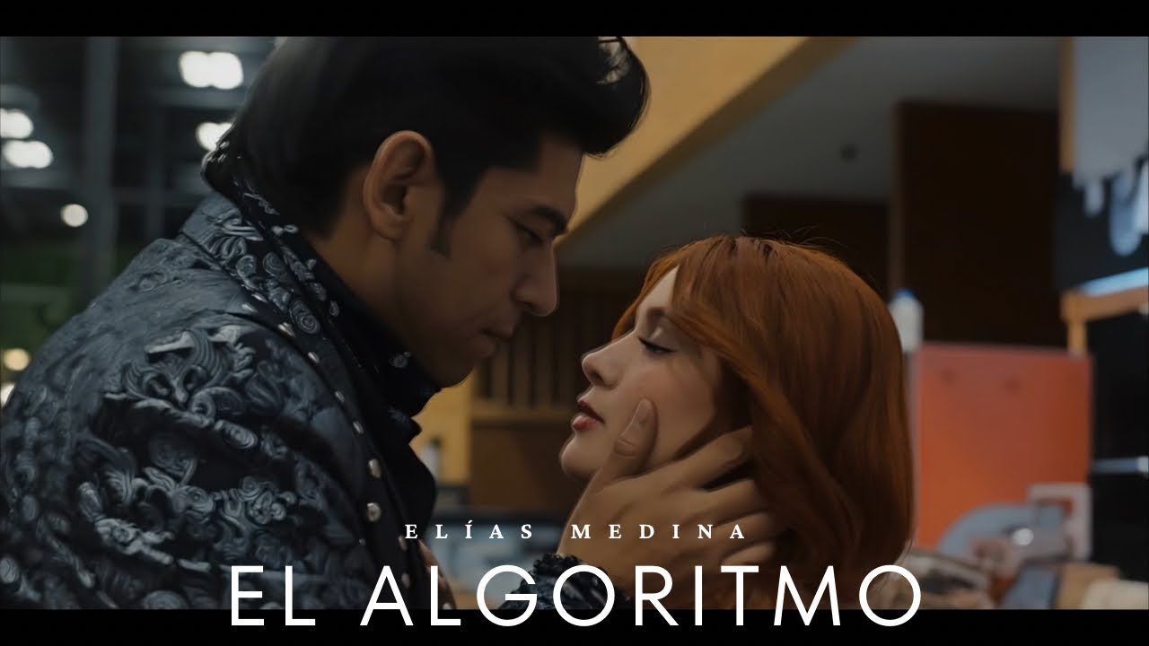 El&iacute;as Medina - El Algoritmo (Video Oficial)