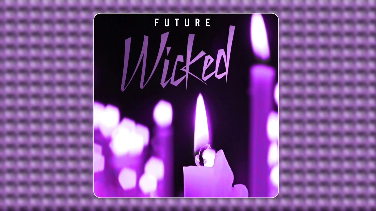 Future - Wicked (audio)