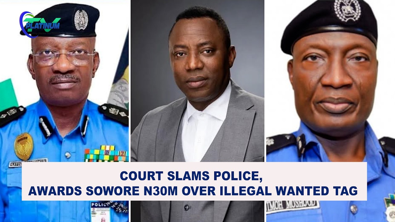 Court Slams Police, Awards Sowore 30M Over 'Illegal' Wanted Tag