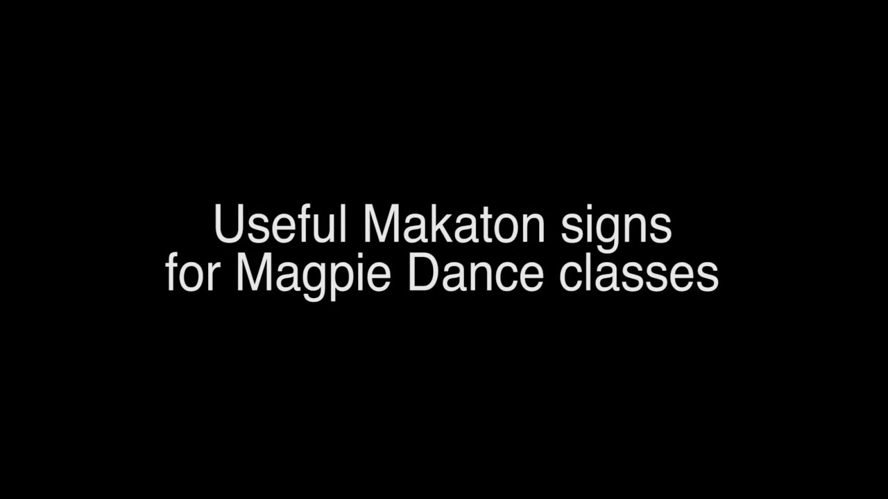 Makaton Signs at Magpie Dance